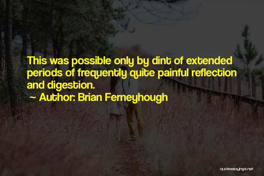 Digestion Quotes By Brian Ferneyhough