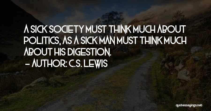 Digestion Quotes By C.S. Lewis