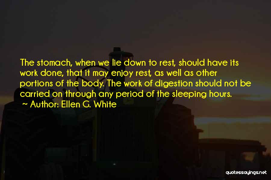 Digestion Quotes By Ellen G. White