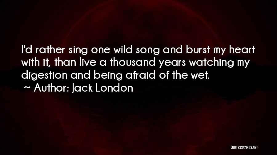 Digestion Quotes By Jack London