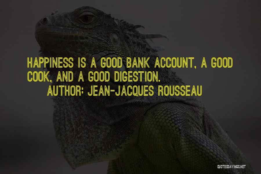 Digestion Quotes By Jean-Jacques Rousseau
