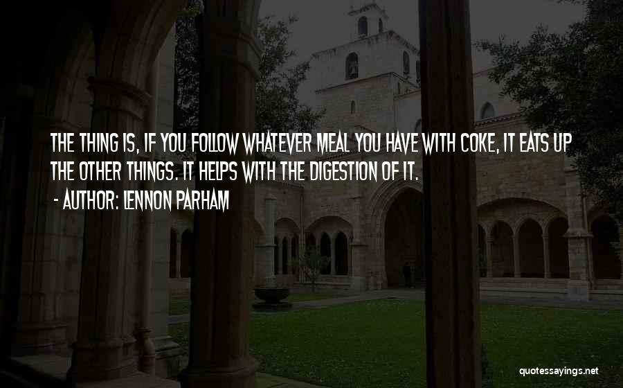 Digestion Quotes By Lennon Parham