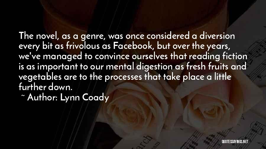 Digestion Quotes By Lynn Coady