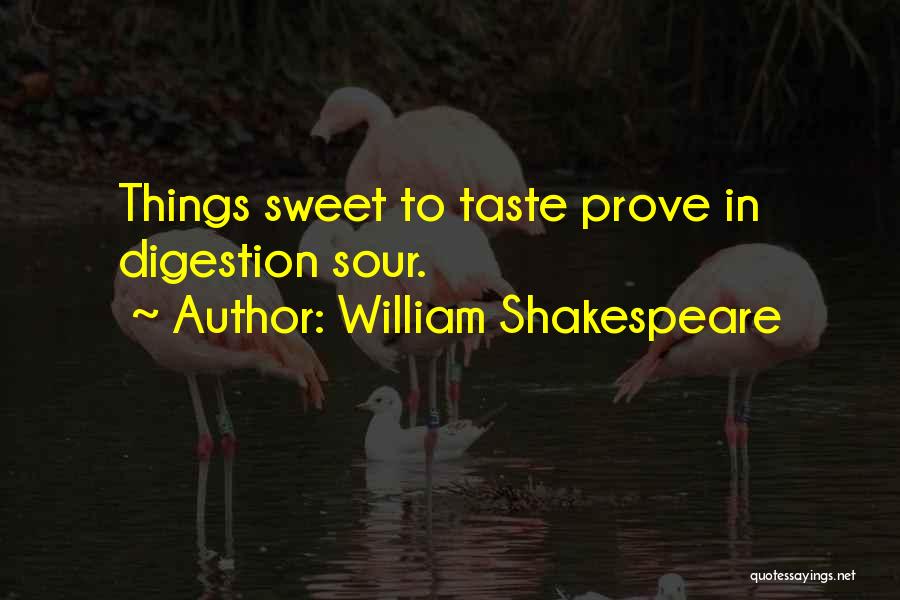 Digestion Quotes By William Shakespeare