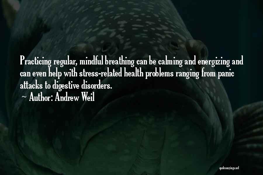 Digestive Health Quotes By Andrew Weil