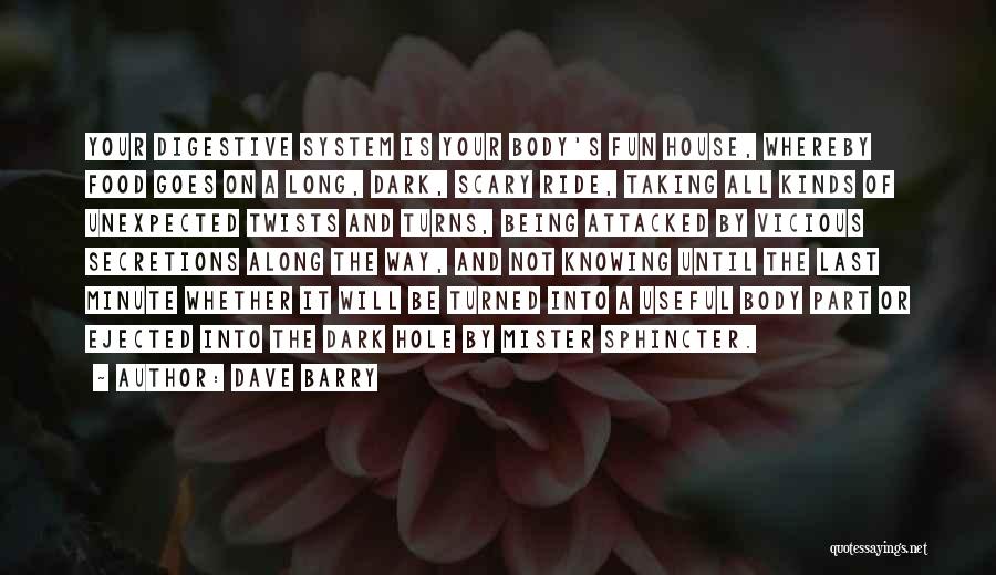 Digestive System Quotes By Dave Barry