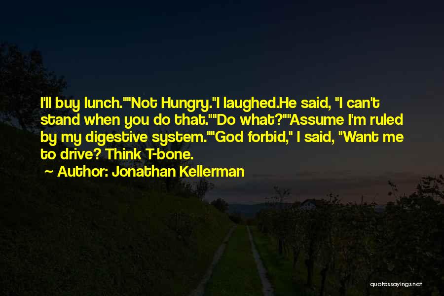 Digestive System Quotes By Jonathan Kellerman