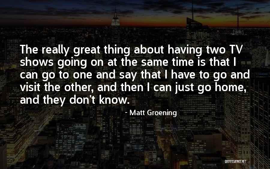 Digestol Quotes By Matt Groening Digestol Quotes By Matt Groening