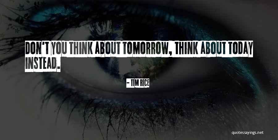 Digestol Quotes By Tim Rice Digestol Quotes By Tim Rice