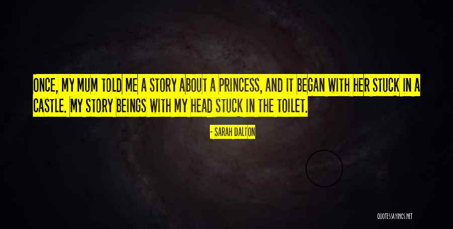 Digga Digga Quotes By Sarah Dalton Digga Digga Quotes By Sarah Dalton