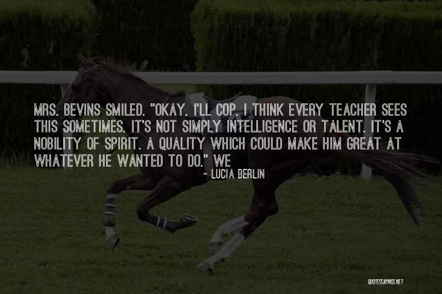 Digga North Quotes By Lucia Berlin Digga North Quotes By Lucia Berlin