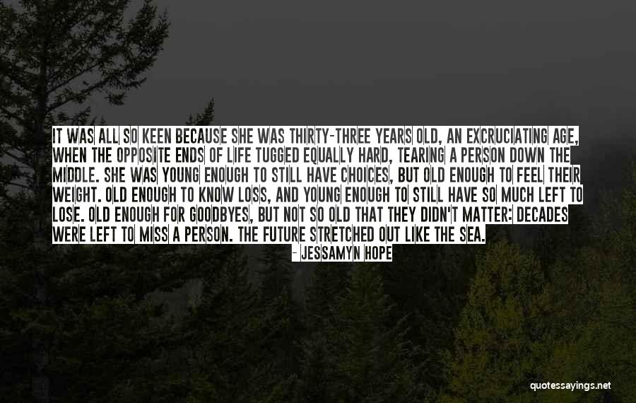 Diggers Tv Show Quotes By Jessamyn Hope