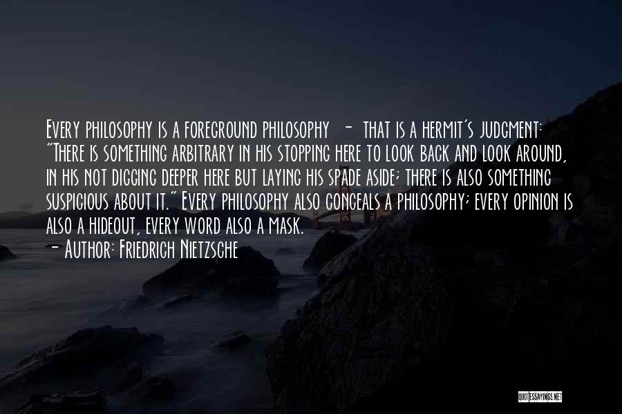 Digging Deeper Quotes By Friedrich Nietzsche