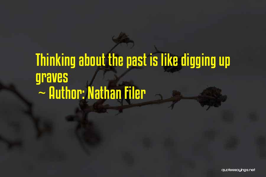 Digging Graves Quotes By Nathan Filer