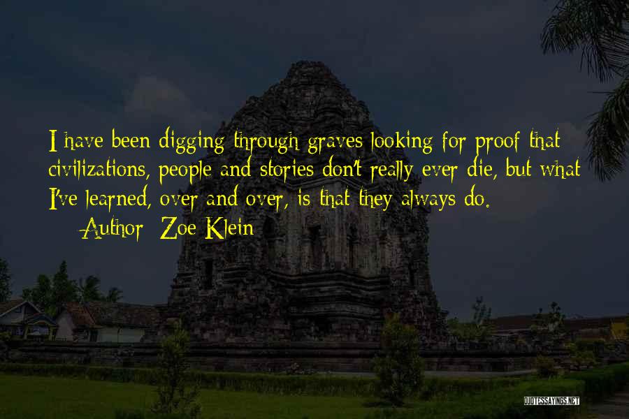Digging Graves Quotes By Zoe Klein