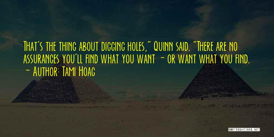 Digging Holes Quotes By Tami Hoag