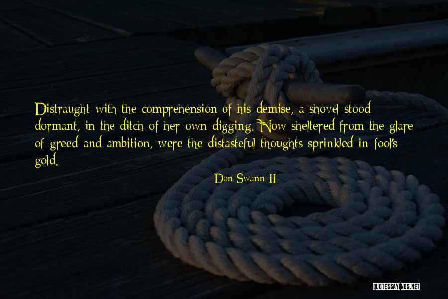 Digging In Quotes By Don Swann II Digging In Quotes By Don Swann II