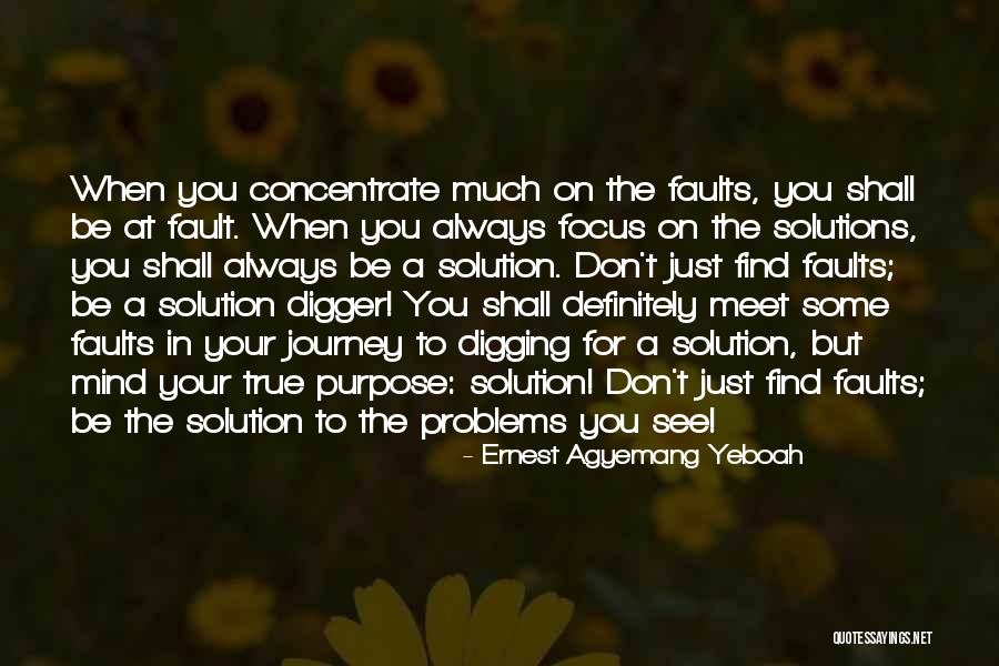 Digging In Quotes By Ernest Agyemang Yeboah Digging In Quotes By Ernest Agyemang Yeboah