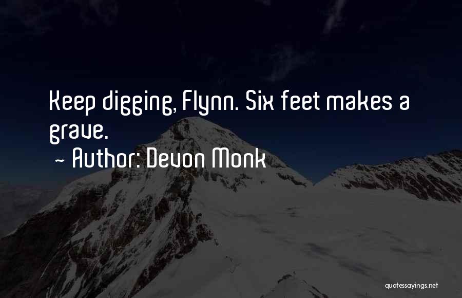 Digging Own Grave Quotes By Devon Monk