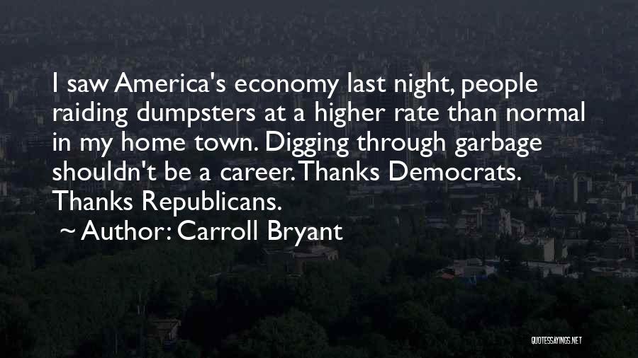 Digging Quotes By Carroll Bryant