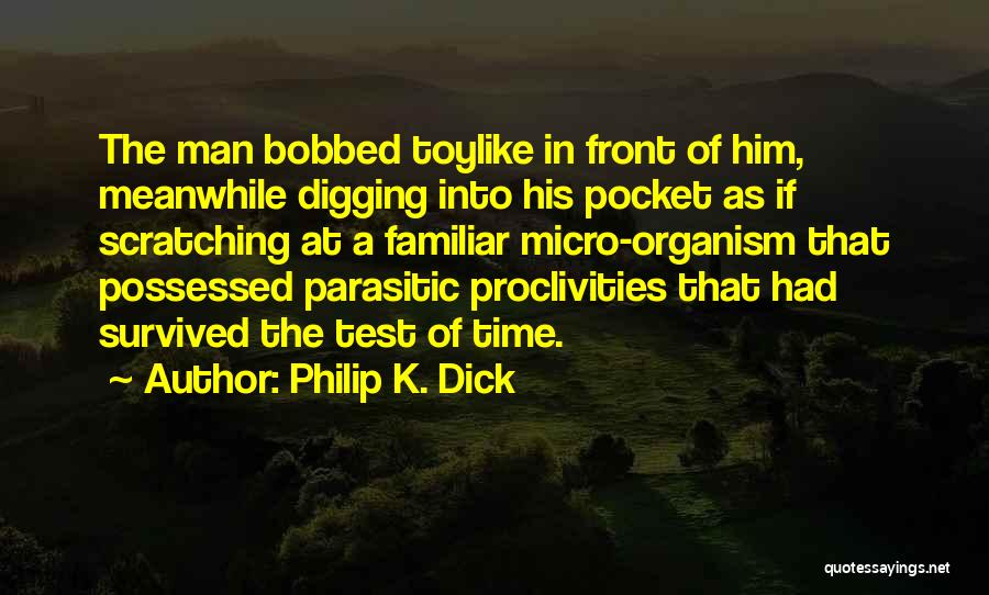 Digging Quotes By Philip K. Dick