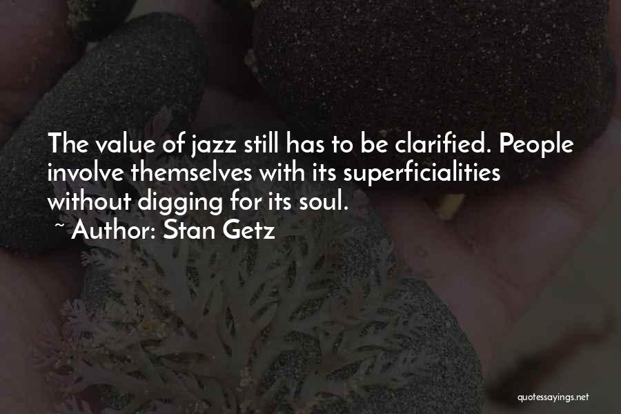Digging The Past Quotes By Stan Getz