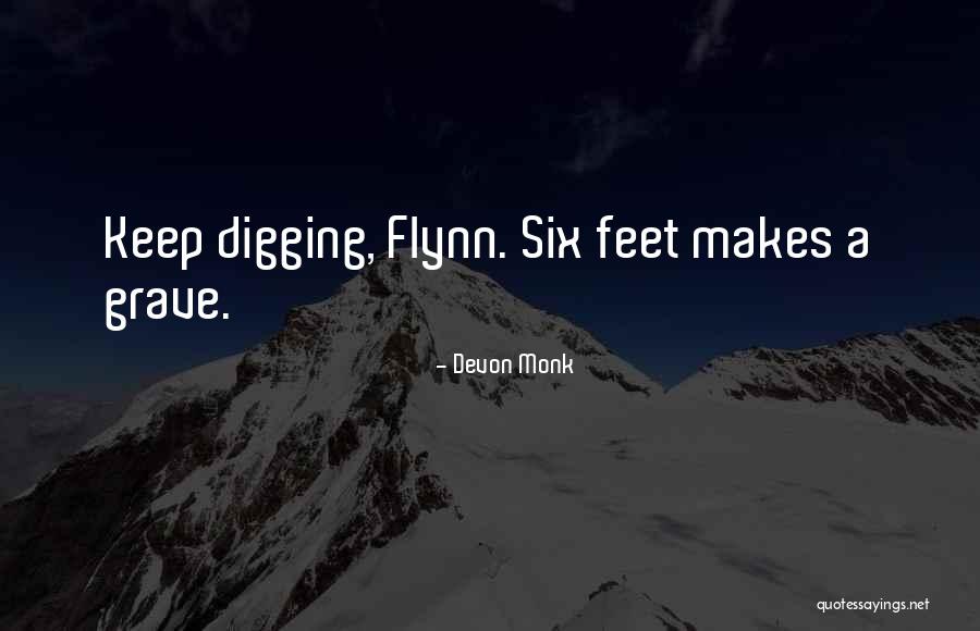 Digging Your Own Grave Quotes By Devon Monk