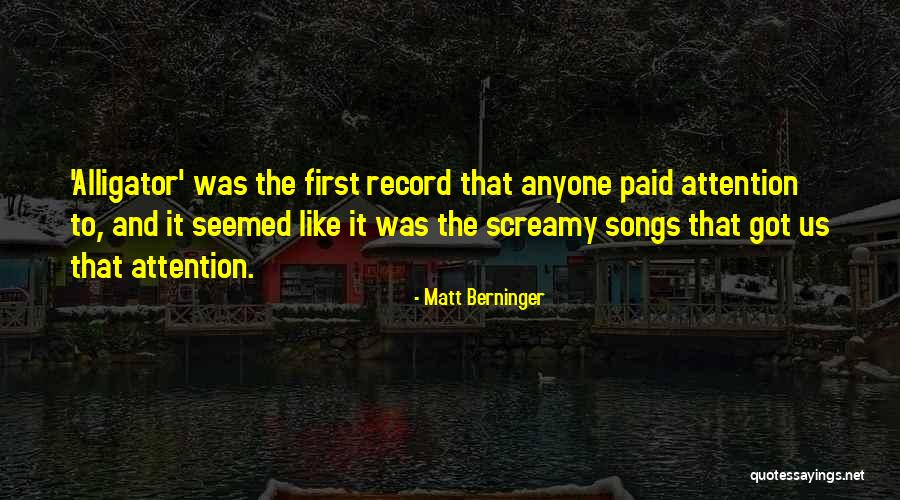 Digiorgio Quotes By Matt Berninger Digiorgio Quotes By Matt Berninger
