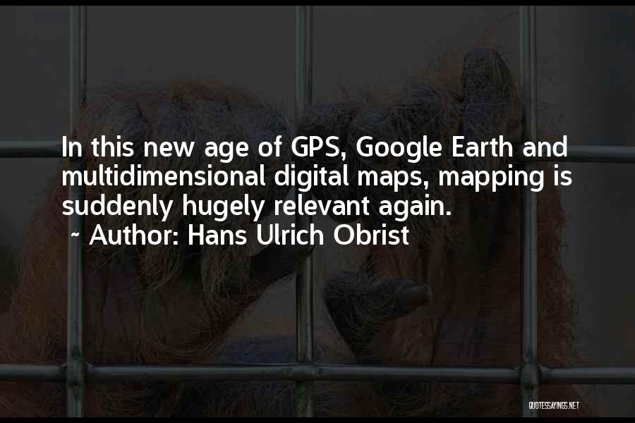 Digital Age Quotes By Hans Ulrich Obrist