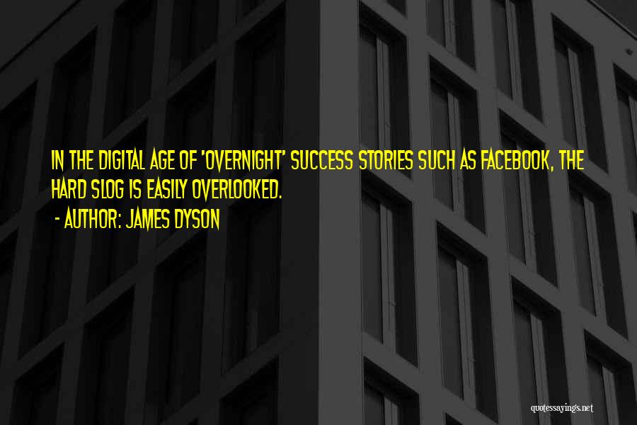 Digital Age Quotes By James Dyson