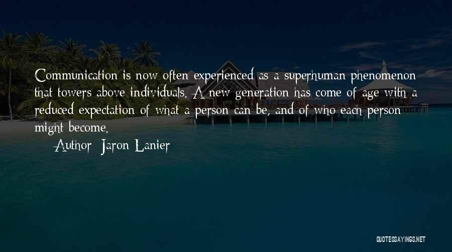 Digital Age Quotes By Jaron Lanier