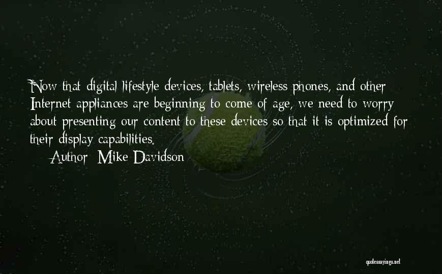 Digital Age Quotes By Mike Davidson