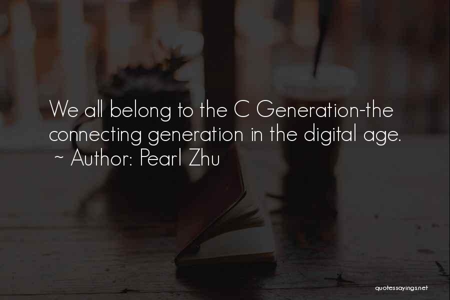 Digital Age Quotes By Pearl Zhu