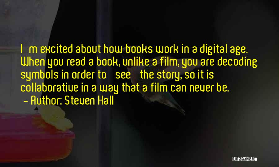 Digital Age Quotes By Steven Hall