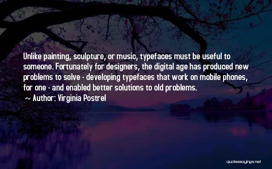 Digital Age Quotes By Virginia Postrel