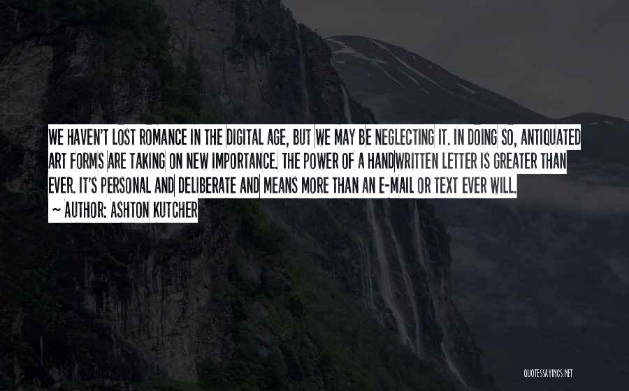 Digital Art Quotes By Ashton Kutcher