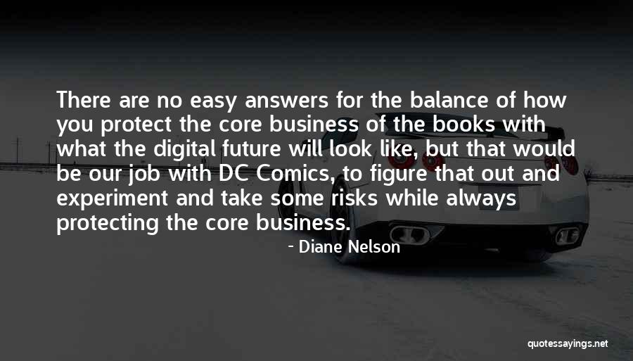 Digital Books Quotes By Diane Nelson Digital Books Quotes By Diane Nelson