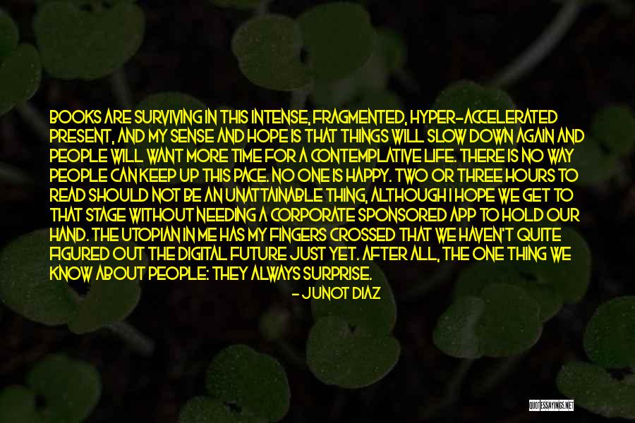 Digital Books Quotes By Junot Diaz Digital Books Quotes By Junot Diaz