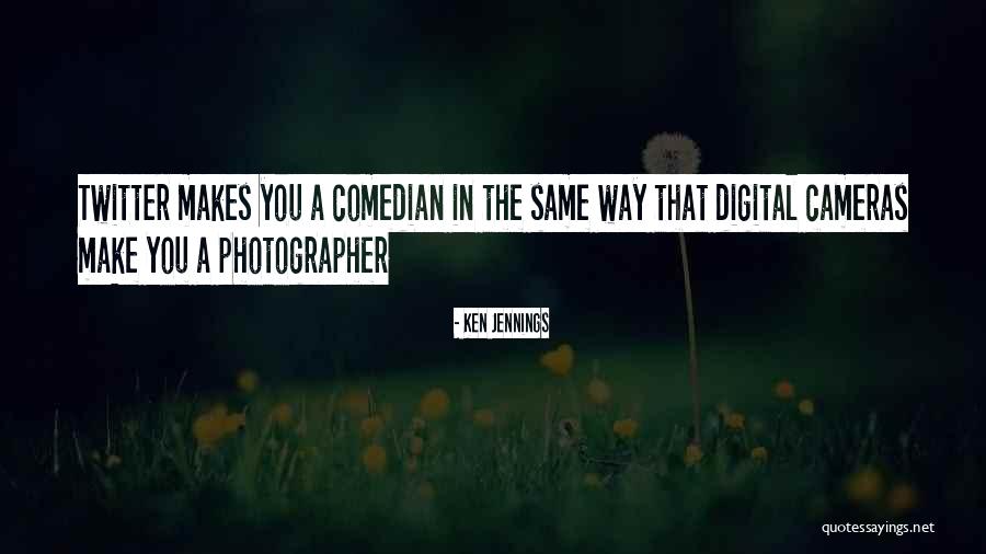 Digital Cameras Quotes By Ken Jennings Digital Cameras Quotes By Ken Jennings