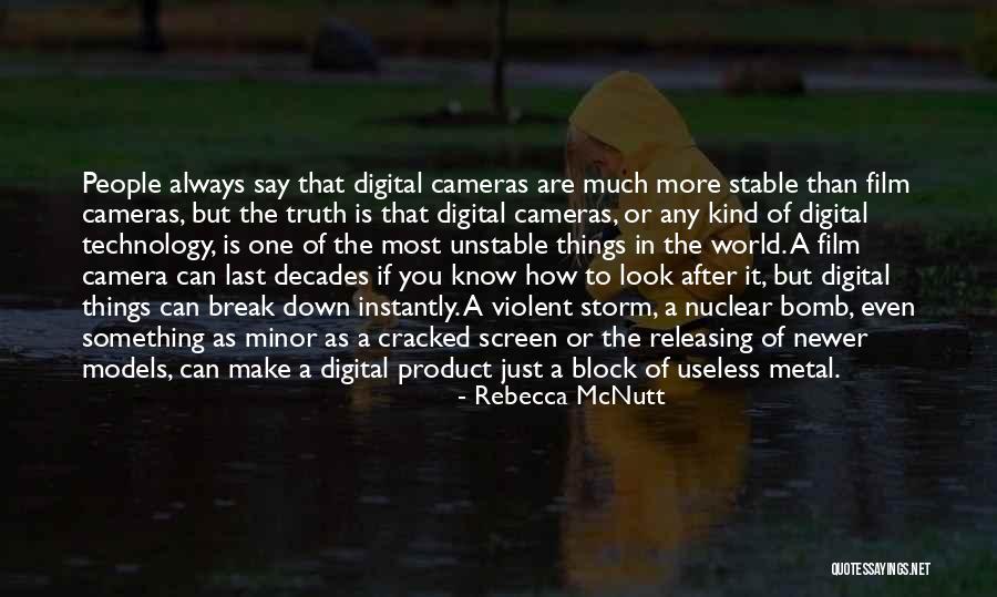 Digital Cameras Quotes By Rebecca McNutt Digital Cameras Quotes By Rebecca McNutt