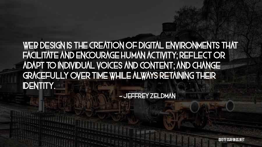 Digital Change Quotes By Jeffrey Zeldman Digital Change Quotes By Jeffrey Zeldman