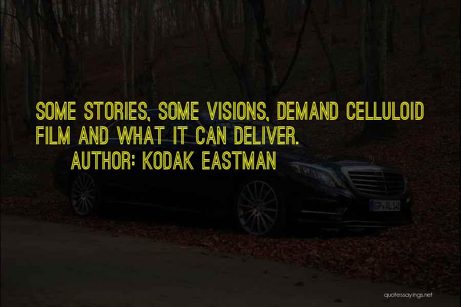 Digital Cinema Quotes By Kodak Eastman