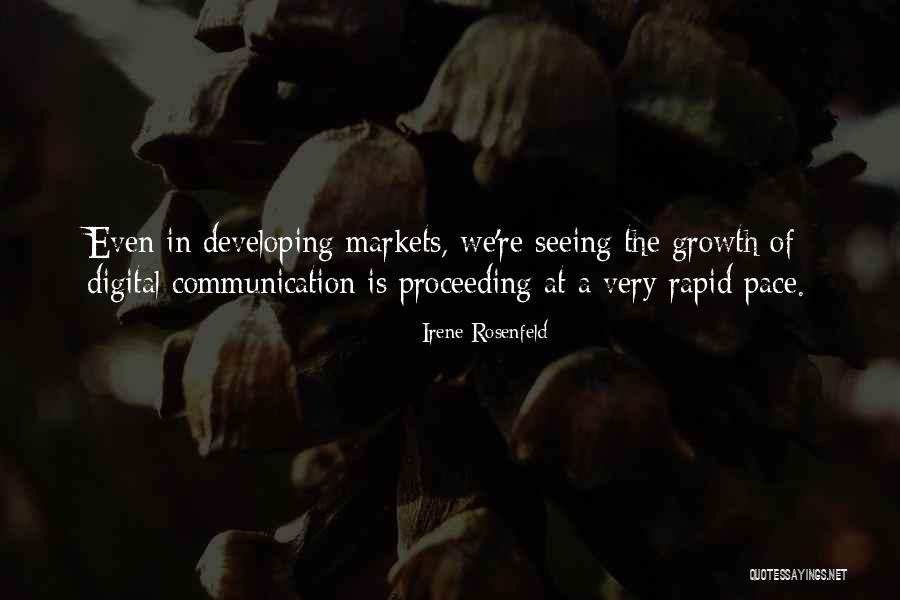 Digital Communication Quotes By Irene Rosenfeld