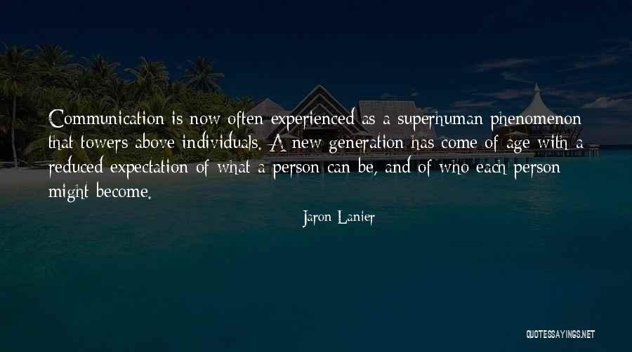 Digital Communication Quotes By Jaron Lanier Digital Communication Quotes By Jaron Lanier