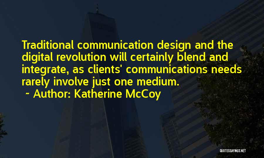 Digital Communication Quotes By Katherine McCoy