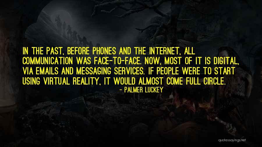 Digital Communication Quotes By Palmer Luckey