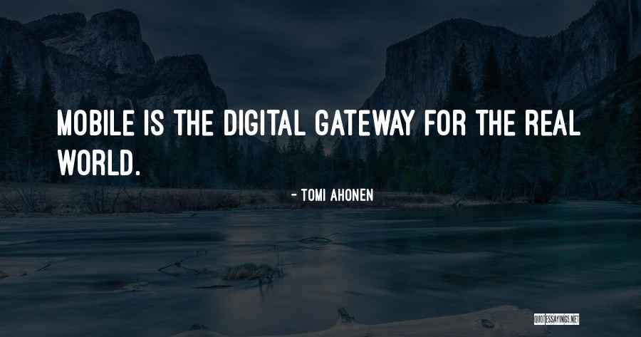 Digital Communication Quotes By Tomi Ahonen