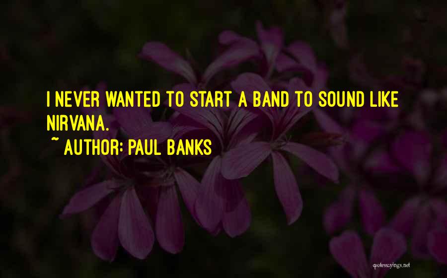 Digital Dash Quotes By Paul Banks
