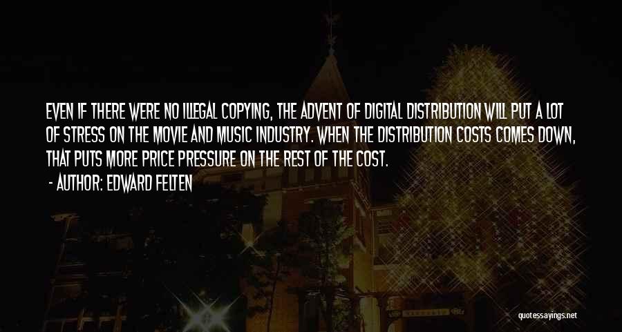 Digital Distribution Quotes By Edward Felten