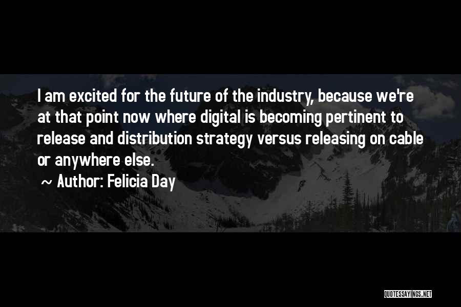 Digital Distribution Quotes By Felicia Day